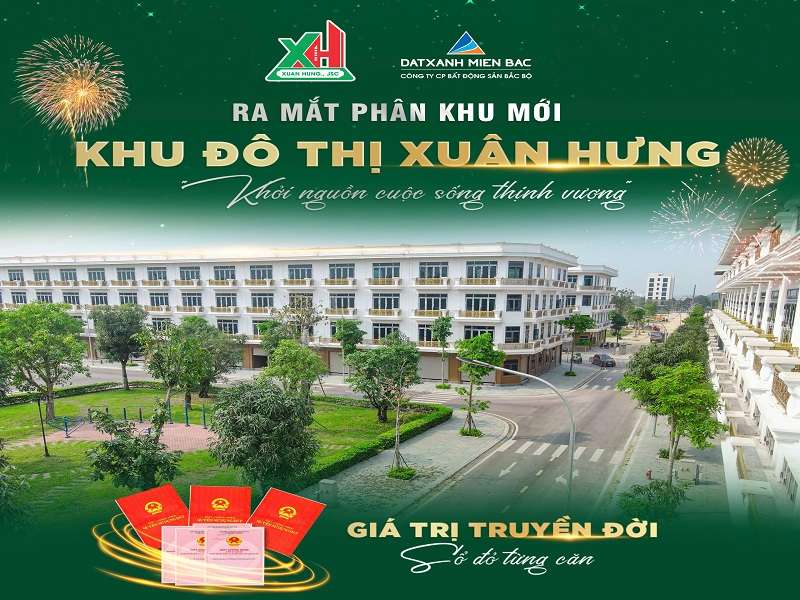 Khu đô thị Xuân Hưng mở bán quỹ căn mới nhất